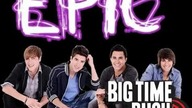 Big Time Rush - Epic [Single]