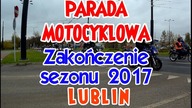 Zakończenie sezonu motocyklowego 2017 - Lublin (Parada motocyklowa)