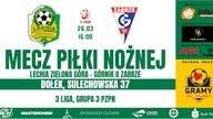 Lechia Zielona Góra - Górnik II Zabrze - LIVE - 26. 03. 2023r.  - godz.  16:00