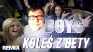 Zbigniew Stonoga ft.  BOYS - Koleś z bety REMIX