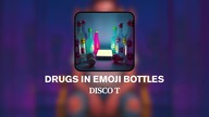Drugs in Emoji Bottles (Audio)