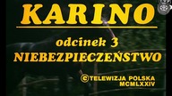 Karino odc.  3 - Niebezpieczeństwo