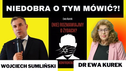 Wojciech Sumliński i dr Ewa Kurek - Czemu o NICH nie możemy rozmawiać?!