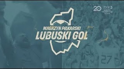 #LubuskiGol - e05s01 - 25. 08. 2025r.