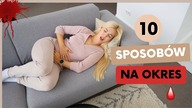 JAK POZBYĆ SIĘ BOLESNEGO OKRESU?