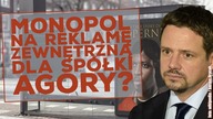 Czy spółka Agory zmonopolizuje rynek reklam zewnętrznych w Warszawie?