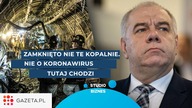 Czy naprawdę chodzi o koronawirus? Zamykamy nie te kopalnie - Studio Biznes