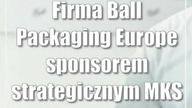 Firma Ball Packaging Europe sponsorem strategicznym MKS FunFloor Lublin