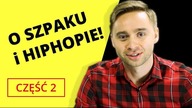 Gdzie wywiad z PROSTYTUTKĄ? RAFAŁ GĘBURA o SZPAKU i HIP HOPIE! Odc. 2/2