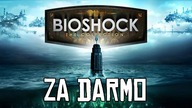 DARMOWE GRANIE #6 - BioShock: The Collection | Asasyn08