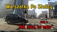 Warszafka Po Stolicy #9 Jak mus, to mus