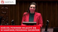 Biskupi orędownikami szczepień? To nie jest kabaret, pani poseł!