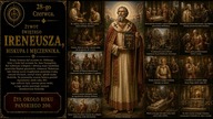 Zginął za prawdę, ale zostawił coś większego - św.  Ireneusz (28 czerwca)