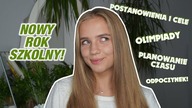 Jak DOBRZE wykorzystać ROK SZKOLNY? || Back To School 2021