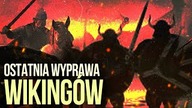 Ostatnia wyprawa - Wikingowie 3/3