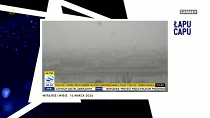 Łapu Capu (18 marca 2026)