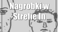 Nagrobki w Strefie Innych Brzmień