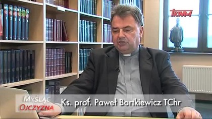 Myśląc Ojczyzna - piękne patriotyczne refleksje o Polsce - ks. prof. dr hab. Paweł Bortkiewicz