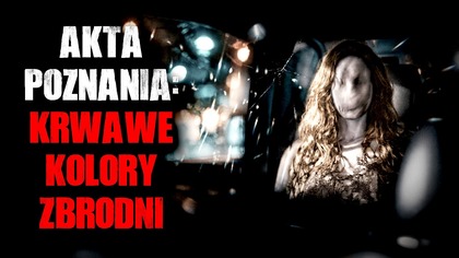 Akta Poznania: Krwawe Kolory Zbrodni