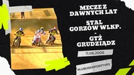 Stal Gorzów - GTŻ Grudziądz - 11. 06. 2006r.