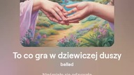 2024.09.11 - 18h8 - To co gra w dziewiczej duszy - ballad - tekst Ewa Lipka, śpiew i muzyka SI/AL