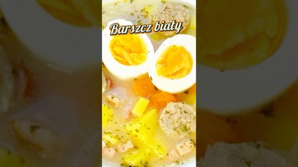 Barszcz biały z białą kiełbasą, boczkiem i jajkiem #shorts #barszcz #wielkanoc #zupa #obiad #przepis