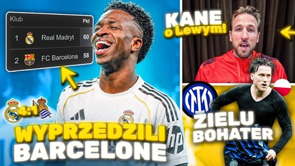 Real Madryt LIDEREAM La Ligi Piotr Zieliński URATOWAŁ Inter! Harry Kane po meczu o Lewandowskim!