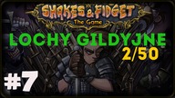 Shakes & Fidget - #7 Lochy gildyjne 2/50