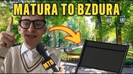 ZGŁASZAM SIĘ DO MATURA TO BZDURA | Asasyn08