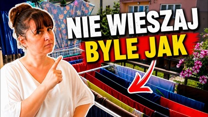 Jeśli mama lub tata Cię nie nauczyła: wieszanie prania też ma znaczenie