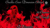 Chuckles Error 12 (Dimension Edtion) Part 25 (360P)