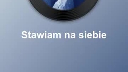 Stawiam na siebie