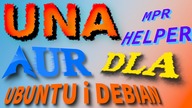 Program UNA MPR HELPER czyli repozytorium MPR (jak AUR) w ARCH dostępne w Linux Ubuntu i Debianie
