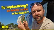 ZA ILE i dlaczego kupiliśmy działkę w Portugalii ?