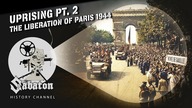 Uprising Pt.  2  The Liberation of Paris 1944  Sabaton History 081 [Official]