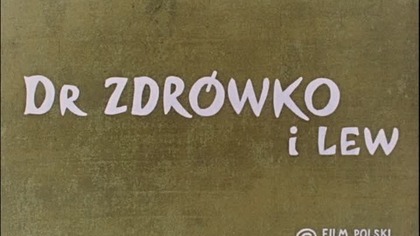 Doktor Zdrówko - Dr Zdrówko i lew (1970)