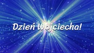 Kiedy Dzień Wojciecha... 