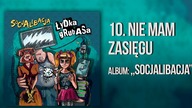 Łydka Grubasa - Nie mam zasięgu | Socjalibacja (2020)