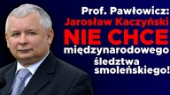 Prof. Pawłowicz: J. Kaczyński nie chce międzynarodowego śledztwa smoleńskiego! K&Ch IPPTV 18.05.2018