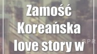 Zamość: Koreańska love story w Kinie Konesera