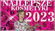 ULUBIONE  KOSMETYKI  + KOLORÓWKA 2023, KTÓRE SUPER MI SIĘ SPRAWDZIŁY.