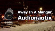Away In A Manger  Audionautix | Muzyka świąteczna | CC
