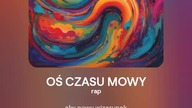 2024.08.27 - 3 - OŚ CZASU MOWY - rap - tekst Ewa Lipka, śpiew i muzyka SI/AL
