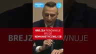 BREJZA PORÓWNUJE PIS DO KOMUNISTYCZNEJ SŁUŻBY BEZPIECZEŃSTWA #shorts