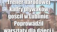 Trener narodowej kadry pływaków gościł w Lublinie.  Poprowadził warsztaty dla dzie...