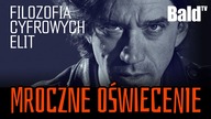 CIEMNE OŚWIECENIE: JAK ELITY KSZTAŁTUJĄ PRZYSZŁOŚĆ ŚWIATA?