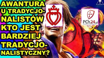 AWANTURA U TRADYCJONALISTOW.  KTO JEST BARDZIEJ TRADYCJONALISTYCZNY?