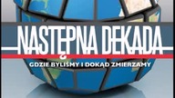 George Friedman - Następna dekada - Wstęp