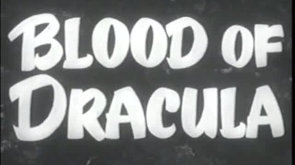 Blood of Dracula - Krew Draculi (1957) [org ang]