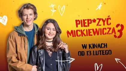 Ta część to prawdziwy rollercoaster emocji.  | Piep*zyć Mickiewicza 3